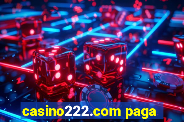 casino222.com paga